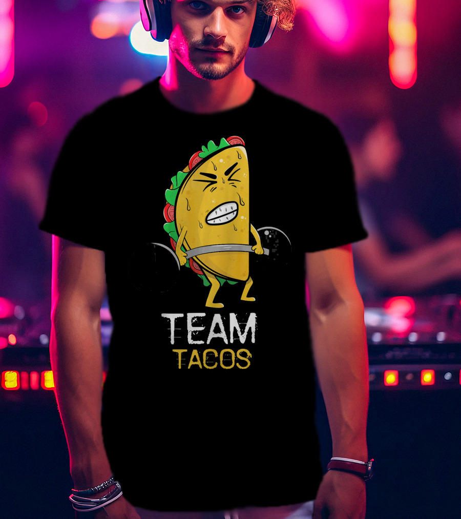 Team Tacos Lifting Facial Expression Sweat Weightlifting T-Shirt