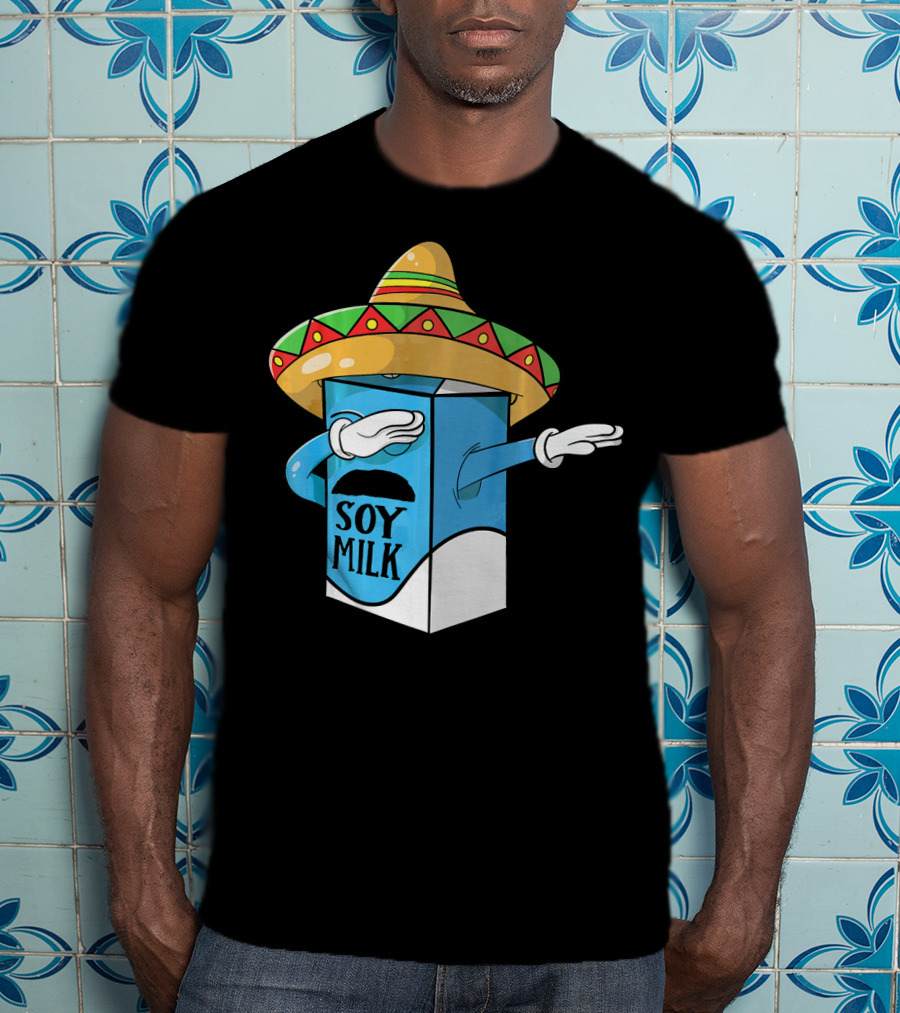 Cinco De Mayo Soy Milk Sombrero Humor T-Shirt