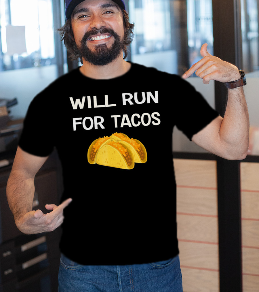 Will Run For Tacos Cinco De Mayo T-Shirt