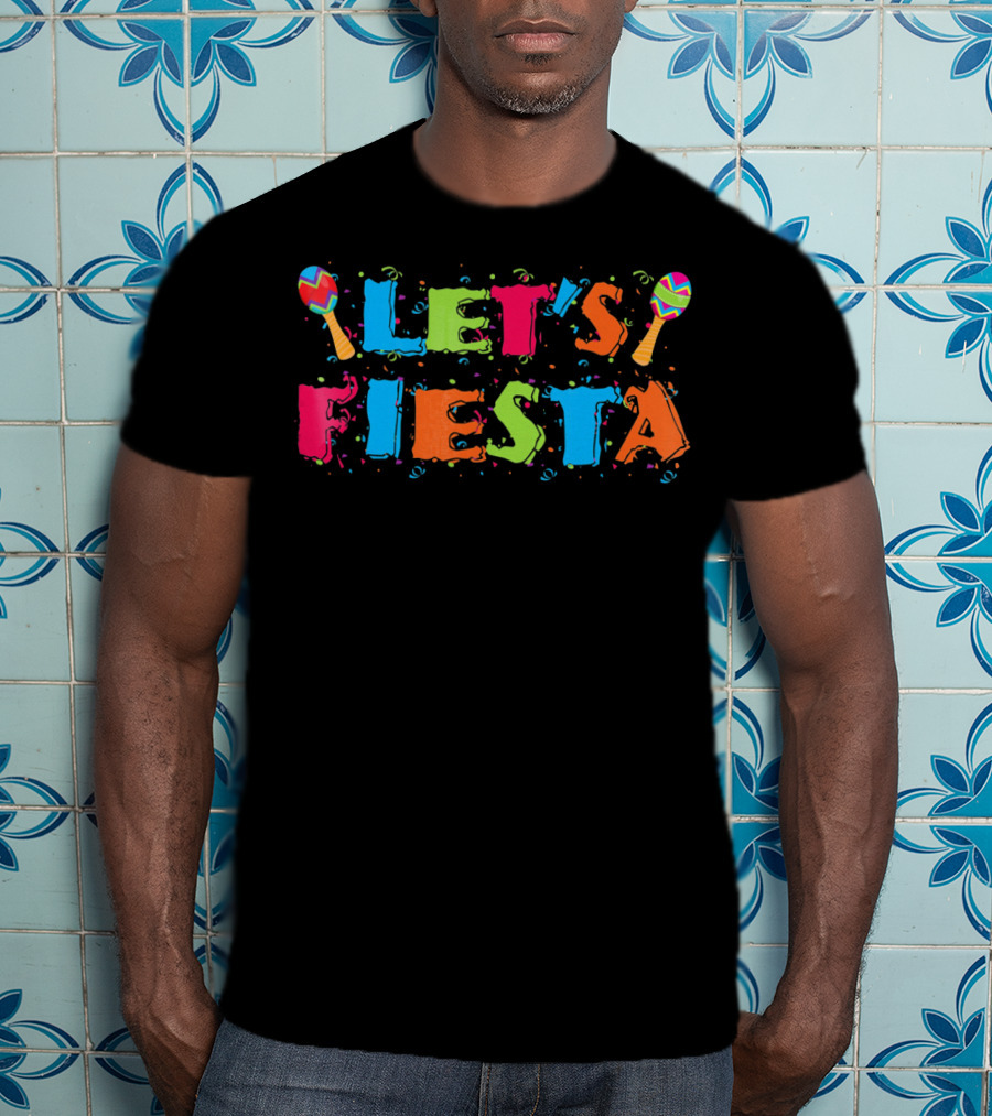 Let's Fiesta Cinco De Mayo Party Colorful Maracas T-Shirt