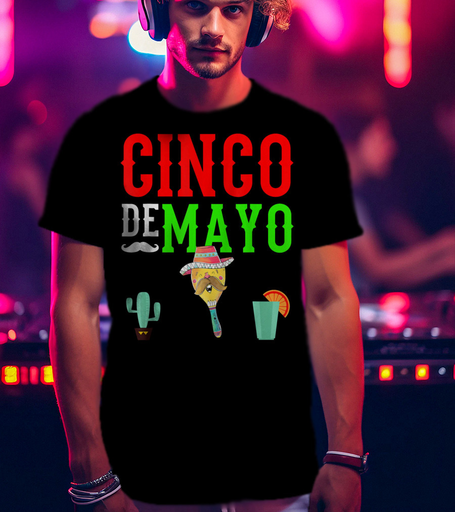 Cinco De Mayo Funny Maraca Man With Cactus And Drink T-Shirt