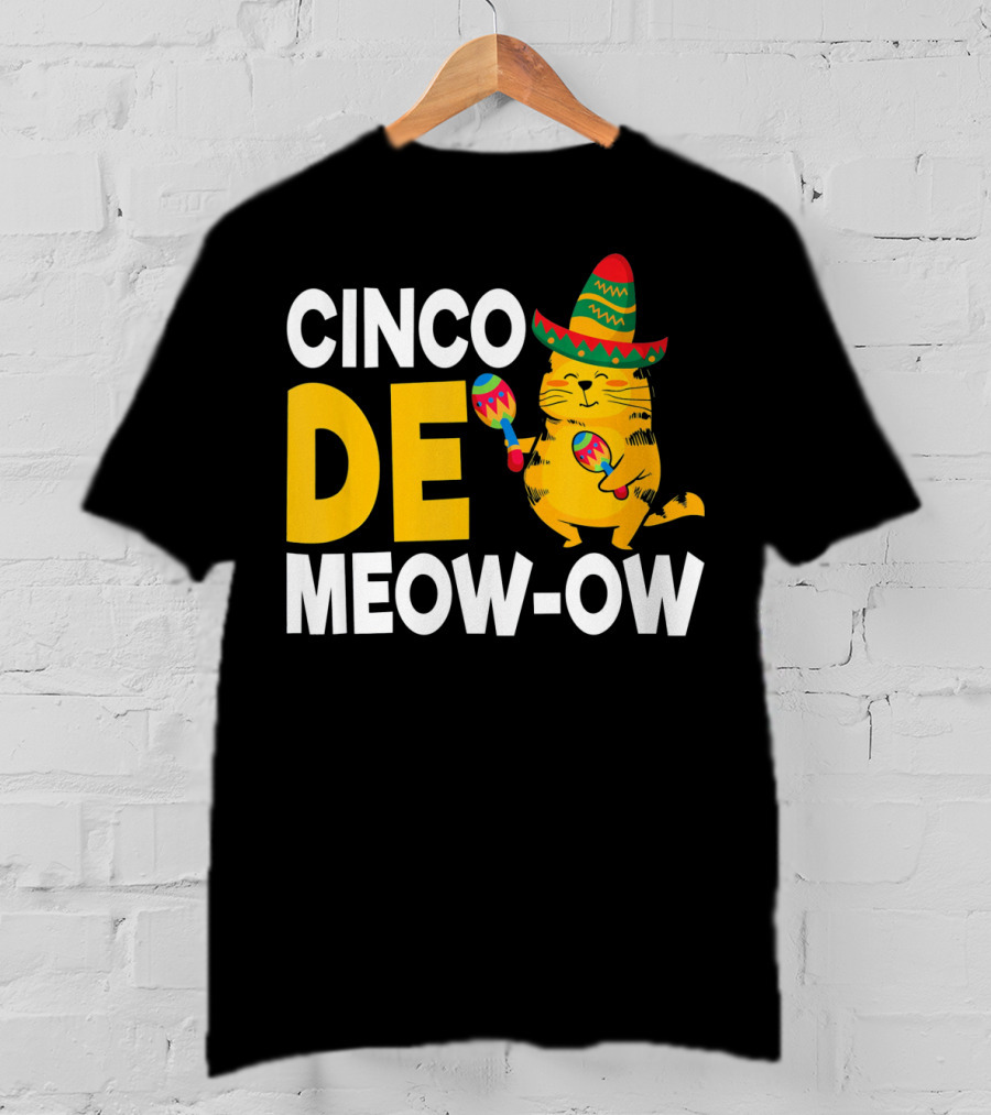 Cinco De Mayo Cat Sombrero Maracas Meow-Ow T-Shirt