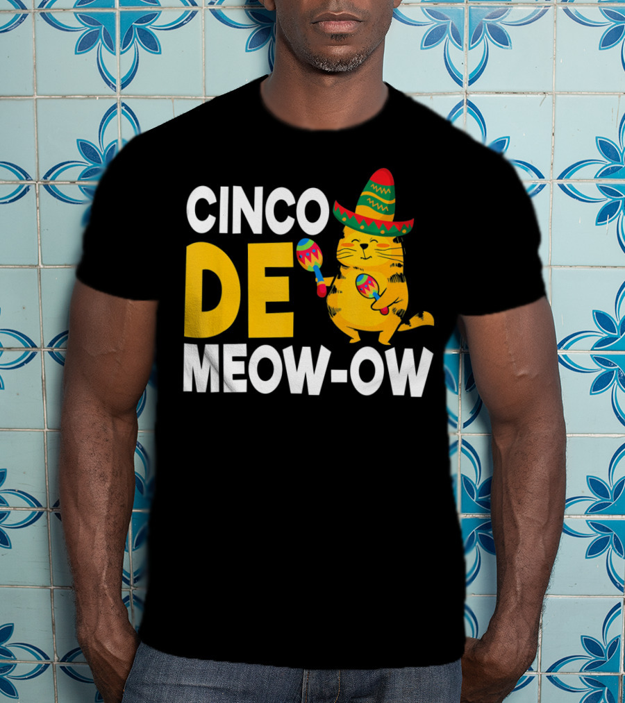 Cinco De Mayo Cat Sombrero Maracas Meow-Ow T-Shirt