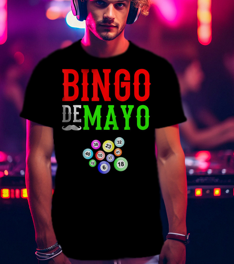 Bingo De Mayo Funny Mexico Bingo Balls T-Shirt