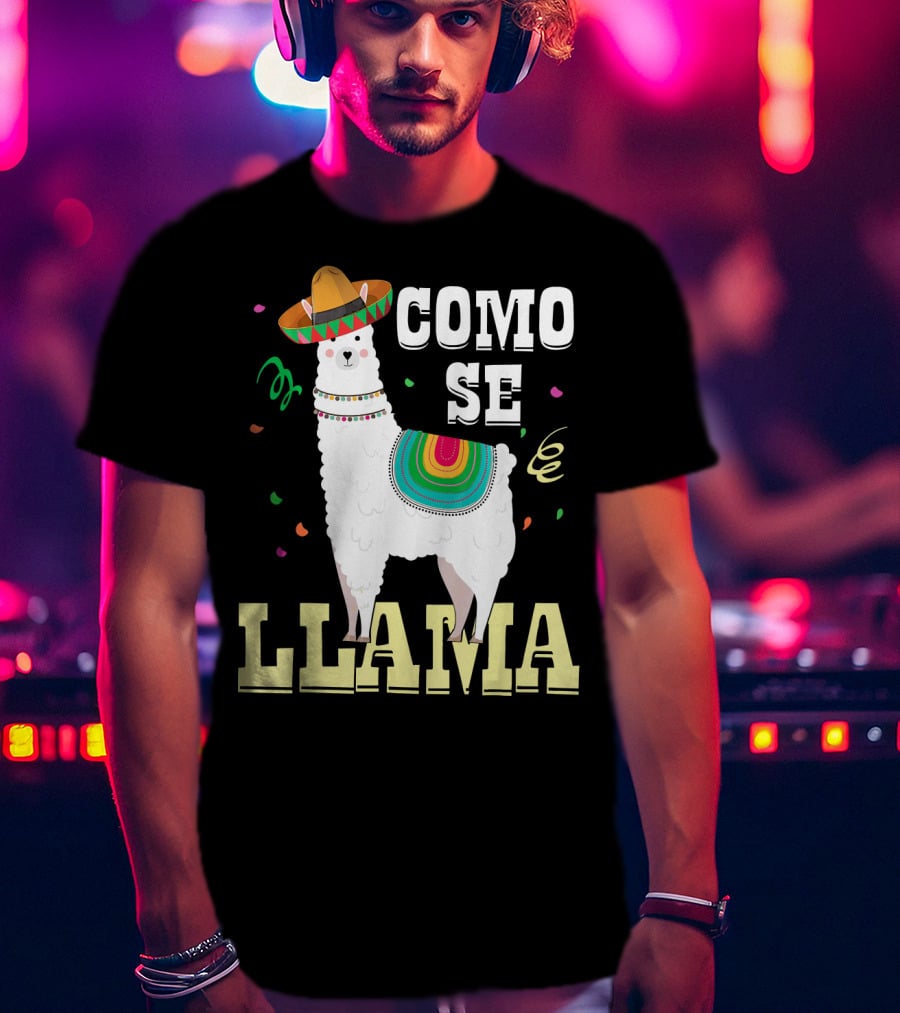 COMO SE LLAMA Cinco De Mayo Llama With Sombrero And Festive Colors T-Shirt