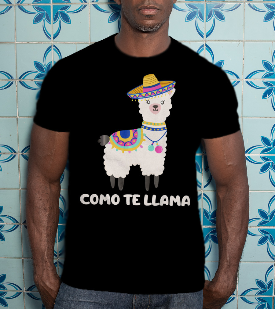 Funny Como Te Llama Sombrero Llama T-Shirt