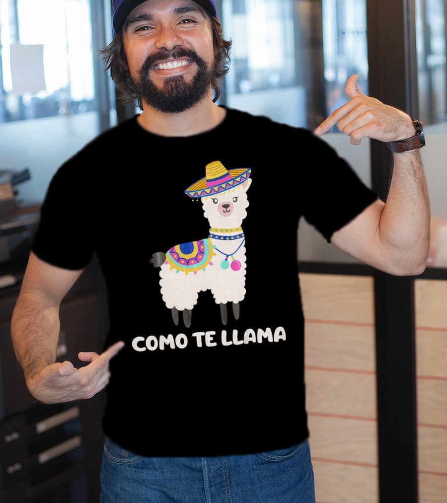 Funny Como Te Llama Sombrero Llama T-Shirt
