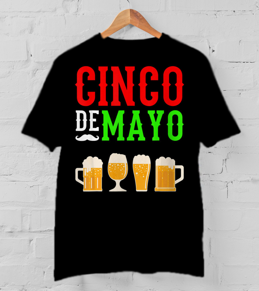 Cinco De Mayo Beer Glasses Funny Mexico T-Shirt