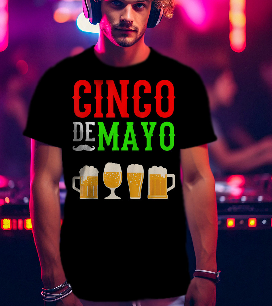 Cinco De Mayo Beer Glasses Funny Mexico T-Shirt