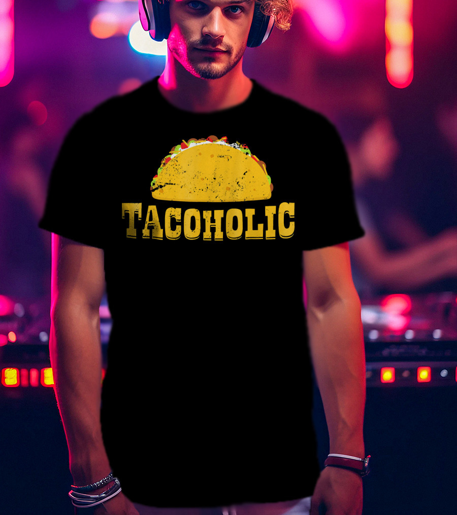 Taco Lover Tacoholic Funny Taco T-Shirt