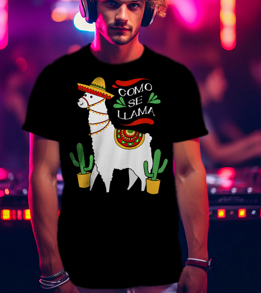 Como Se Llama Cactus Cute Llama With Sombrero Cinco De Mayo T-Shirt