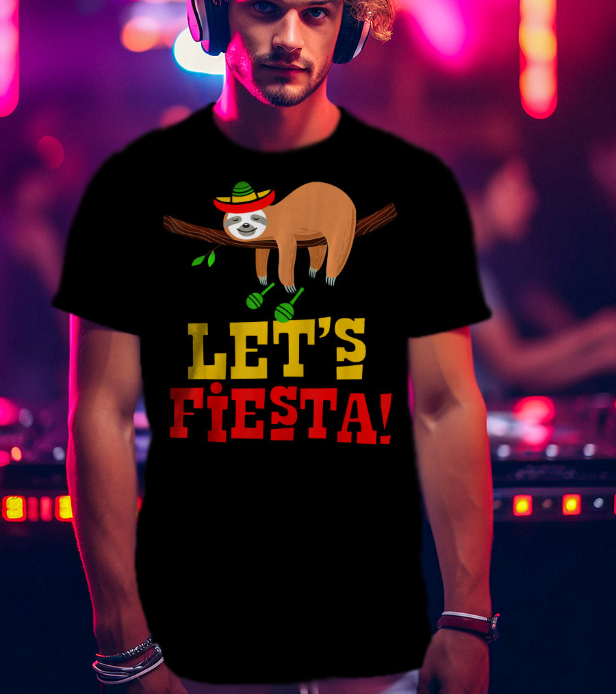 Let's Fiesta Cinco De Mayo Sloth Sombrero T-Shirt
