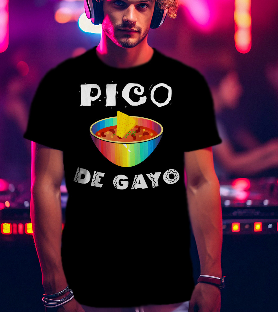 Pico De Gayo Funny Cinco De Mayo Rainbow Salsa Bowl With Chip T-Shirt