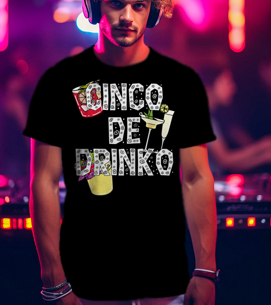Cinco De Drinko Margarita Cocktail Beer Lover Cinco T-Shirt