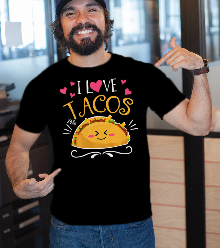 I Love Tacos XOXO Cinco De Mayo Women Men T-Shirt