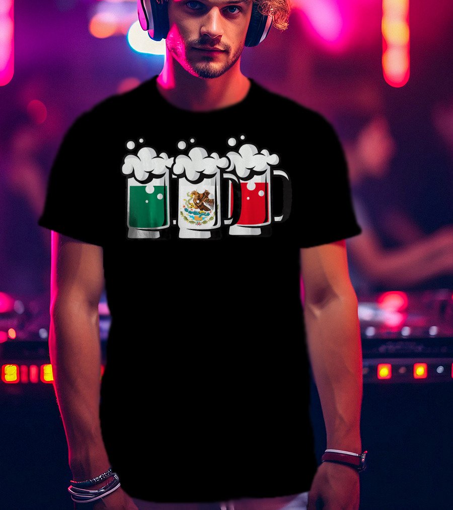 Mexican Flag Beer Glasses Cinco De Mayo T-Shirt
