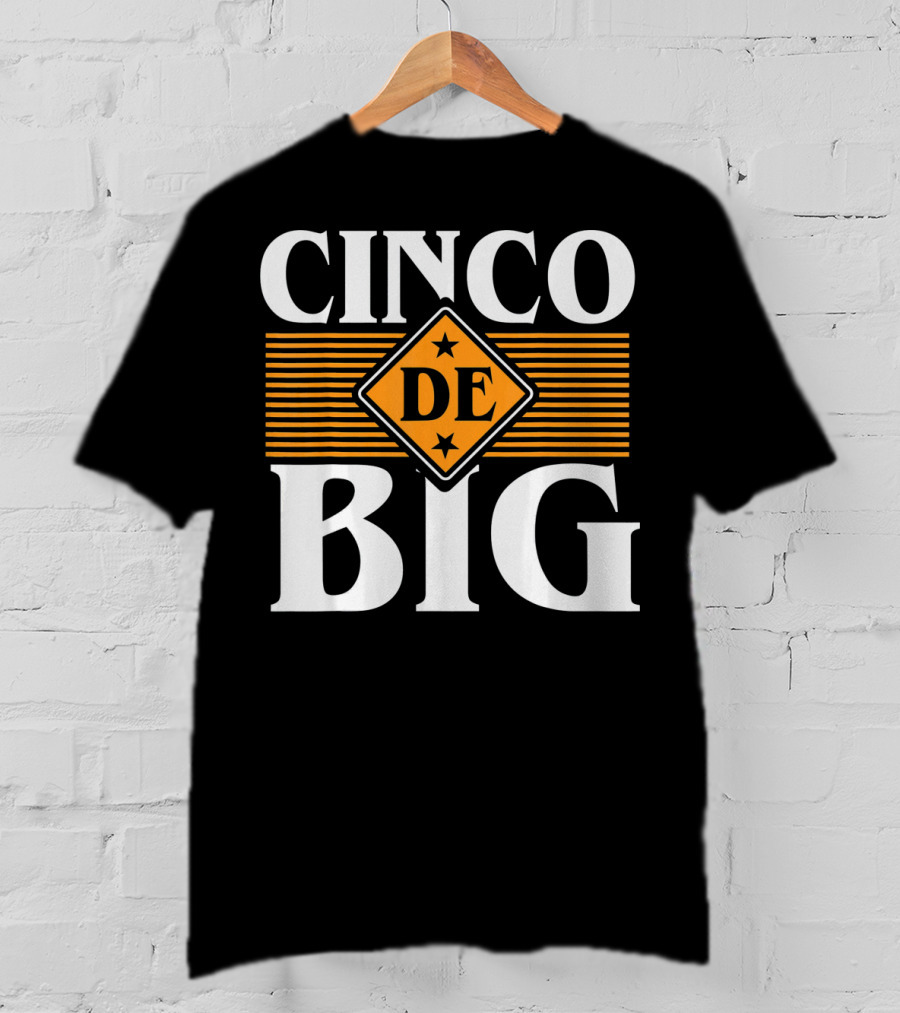 Cinco De Big Sorority Little Cute Mayo T-Shirt