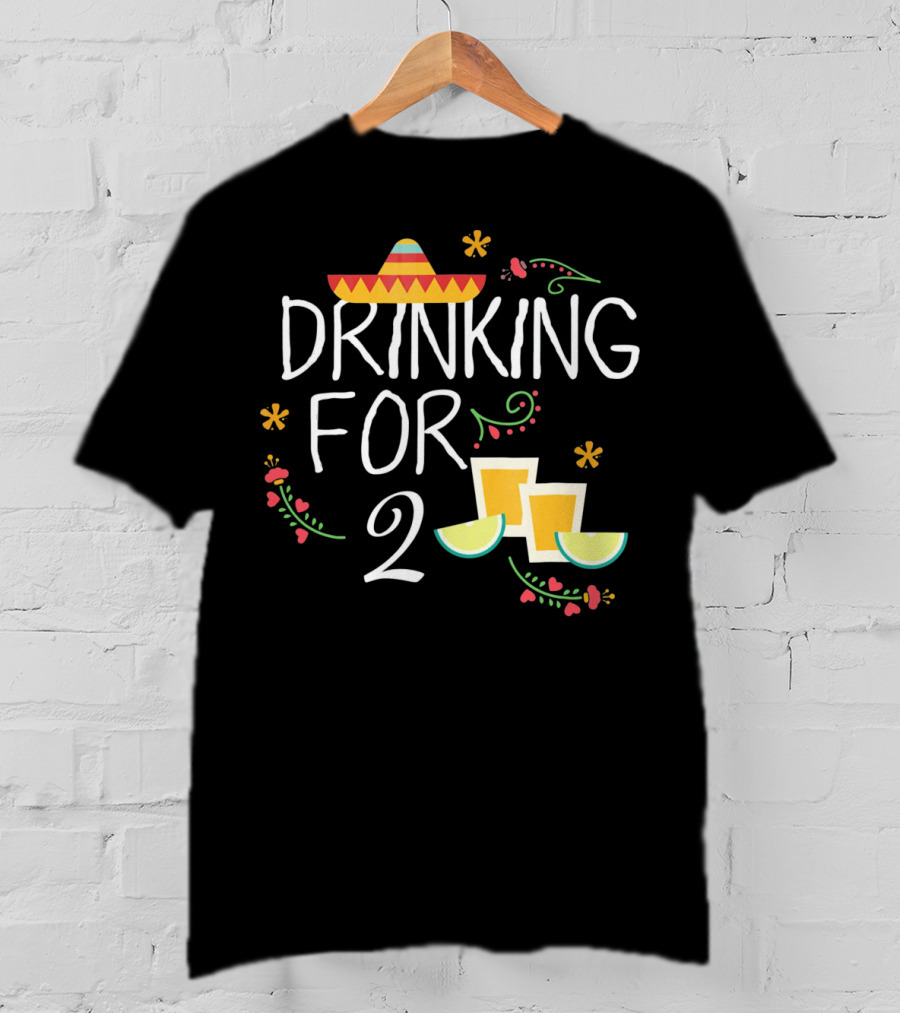 Drinking For Two Sombrero Lime Cinco De Mayo Pregnancy T-Shirt