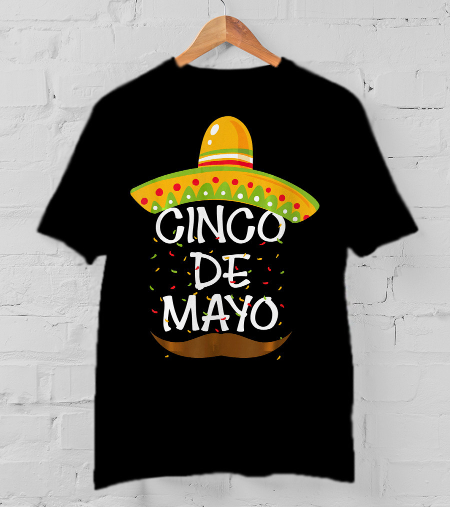 Cinco De Mayo Sombrero Celebration With Mustache And Confetti T-Shirt