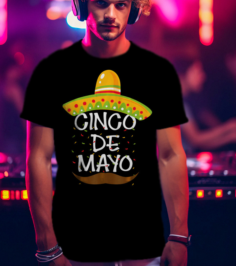 Cinco De Mayo Sombrero Celebration With Mustache And Confetti T-Shirt