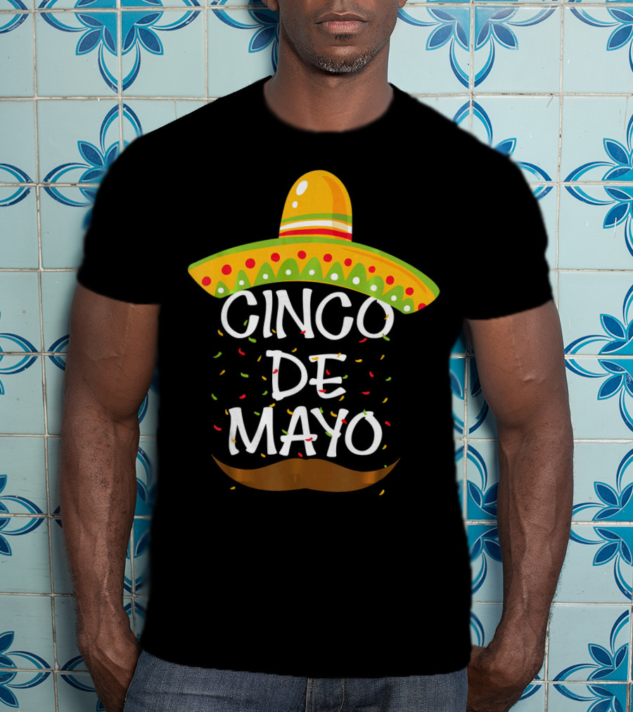 Cinco De Mayo Sombrero Celebration With Mustache And Confetti T-Shirt