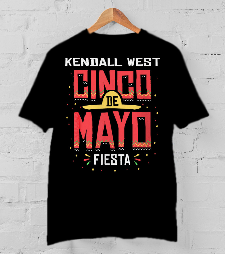 Kendall West Cinco De Mayo Fiesta T-Shirt
