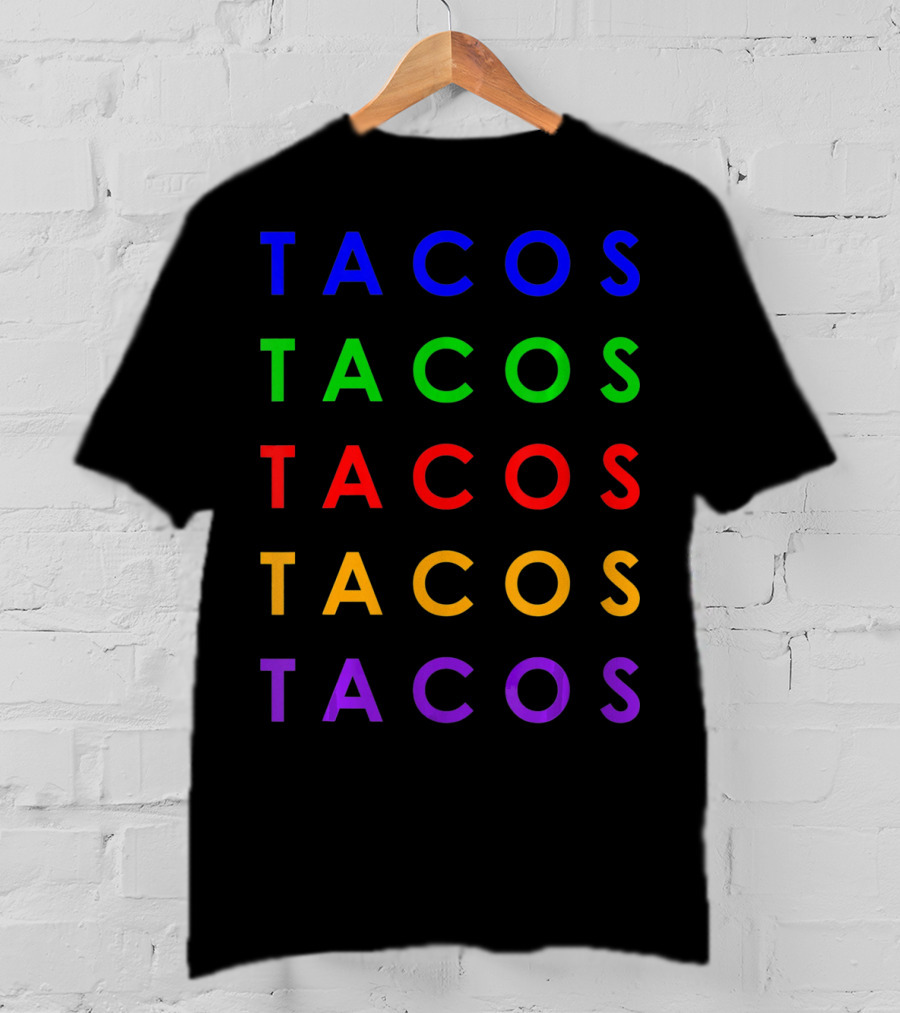 Taco Tuesday Mexican Food Tacos Colorful Taco Time Cinc Tacos T-Shirt