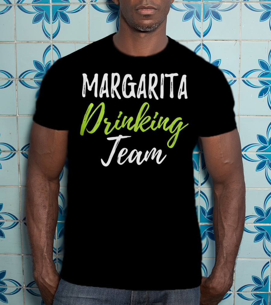 Margarita Drinking Team Funny Cinco De Mayo T-Shirt