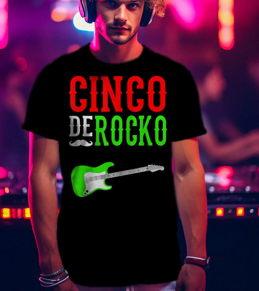 Cinco De Rocko Funny Rock N Roll Mexico T-Shirt