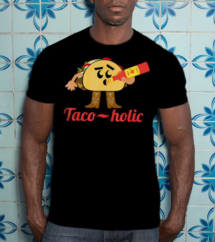Taco-holic Funny Taco Holic Cinco De May Mexican Fiesta T-Shirt