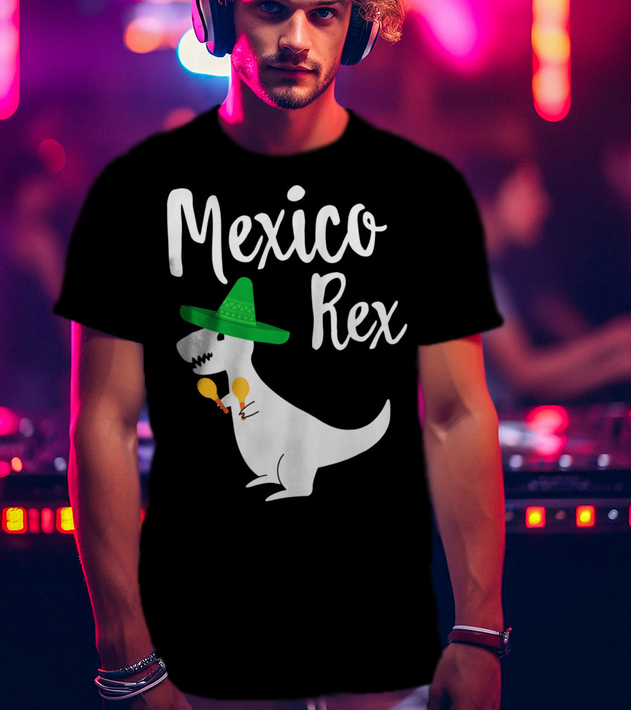 Mexico Rex Sombrero Maracas Cute Dinosaur Pun T-Shirt