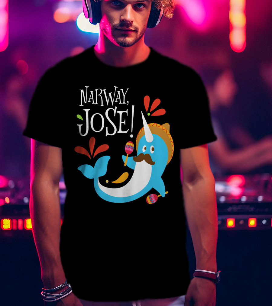 Narway Jose Narwhale Sombrero Maracas Fiesta Fun T-Shirt