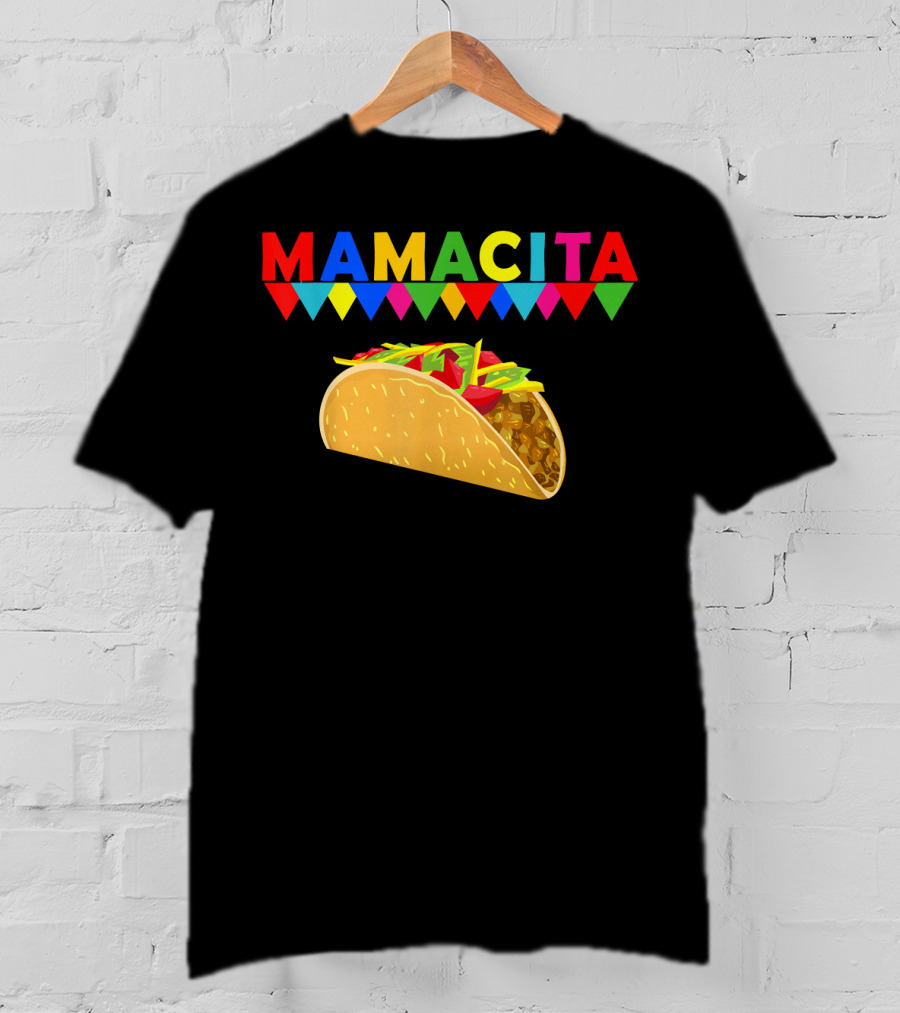 Mamacita Taco Mexican Fiesta Cactus Cinco Banners T-Shirt