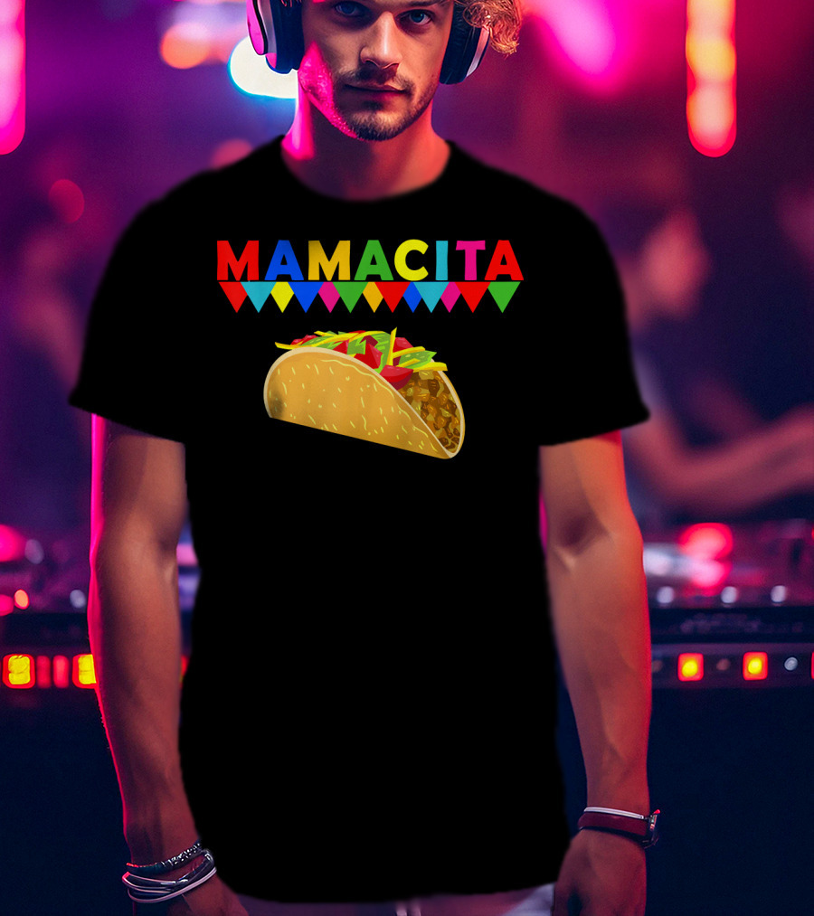 Mamacita Taco Mexican Fiesta Cactus Cinco Banners T-Shirt