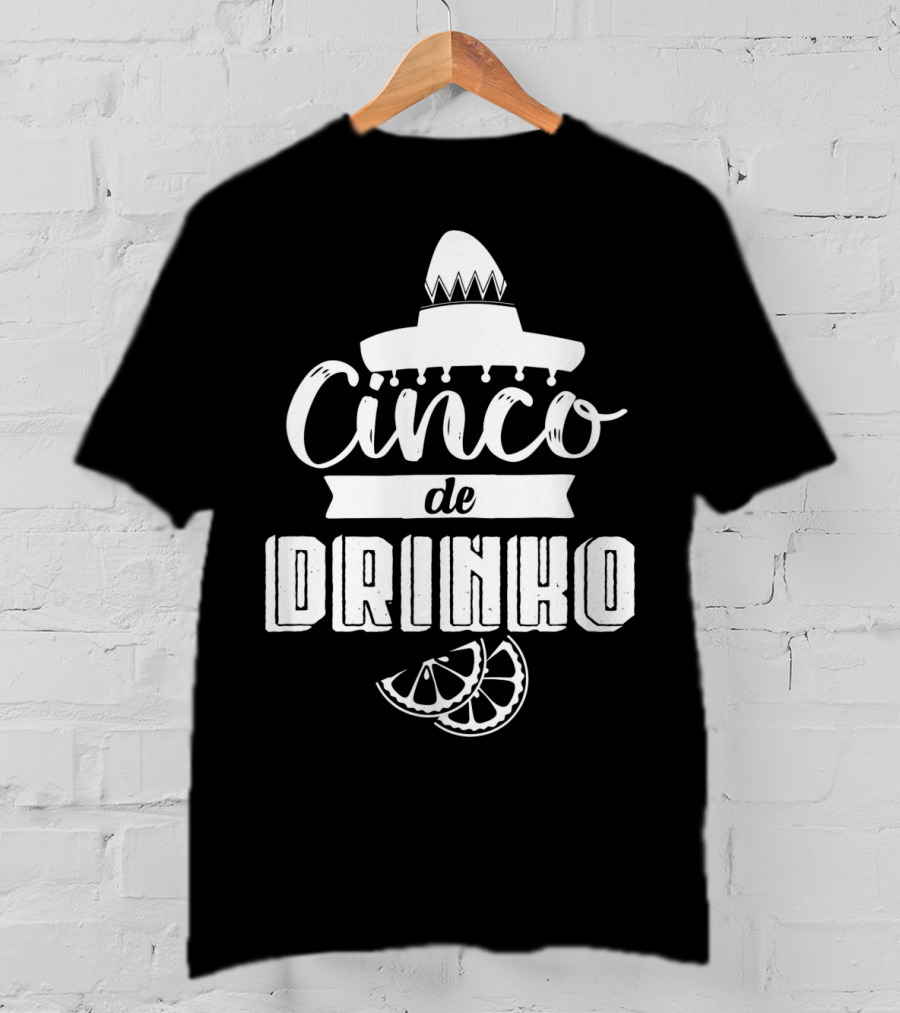 Cinco De Drinko Sombrero Fiesta Party With Lemon Slices T-Shirt