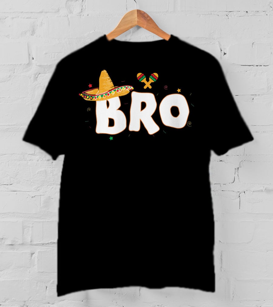 Fiesta Mexican Party Funny Cinco De Mayo Sombrero Maracas Bro T-Shirt