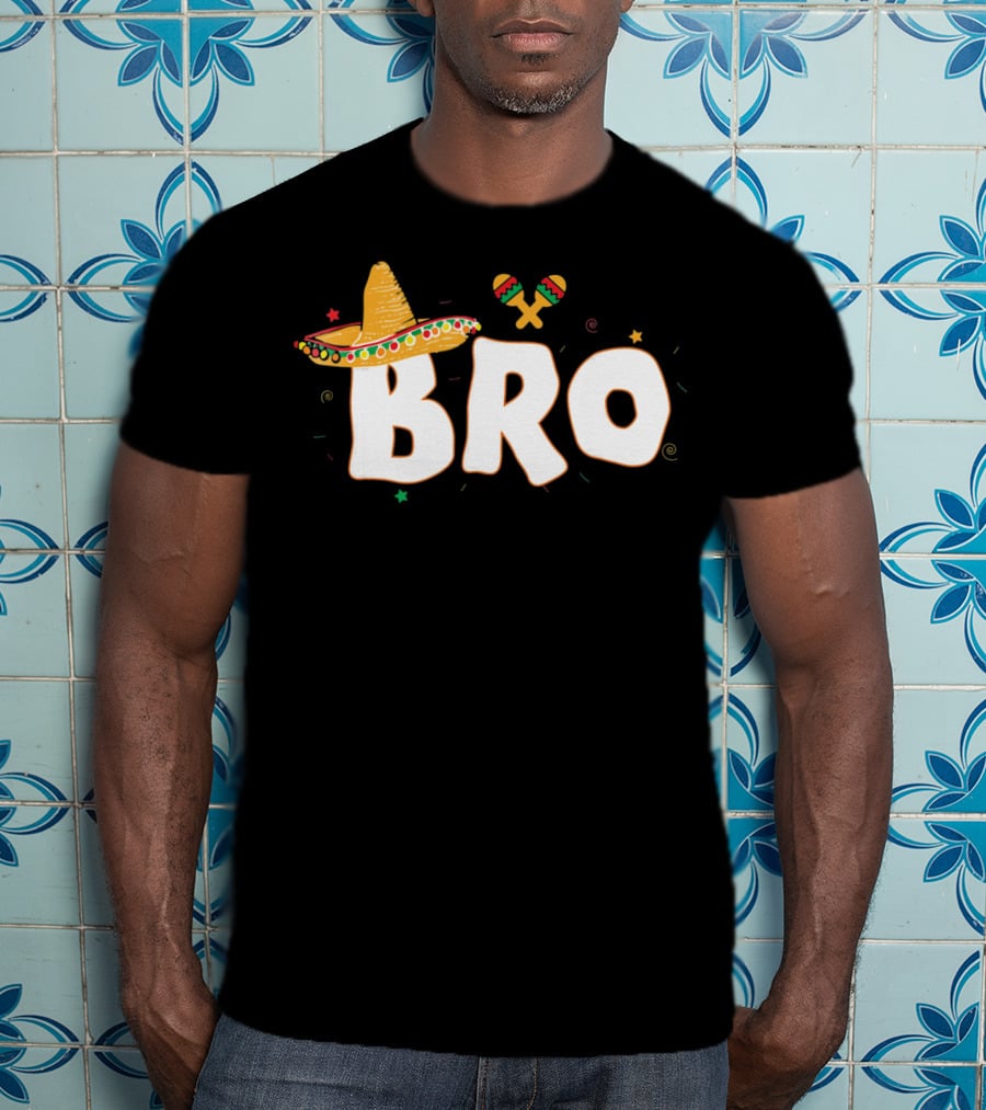 Fiesta Mexican Party Funny Cinco De Mayo Sombrero Maracas Bro T-Shirt
