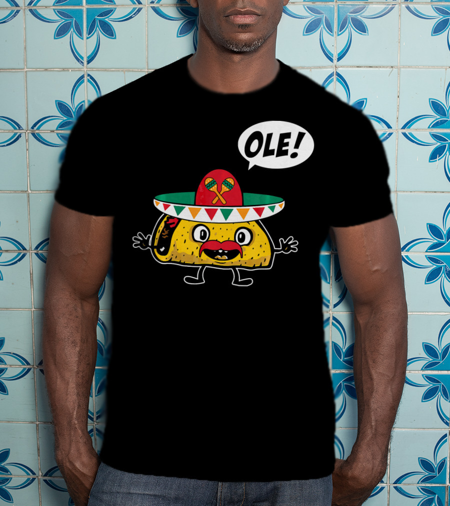 Ole Funny Taco With Sombrero For Cinco De Mayo T-Shirt