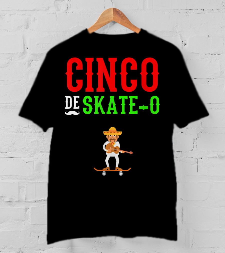 CINCO DE SKATE-O Funny Mexico Skateboarding T-Shirt