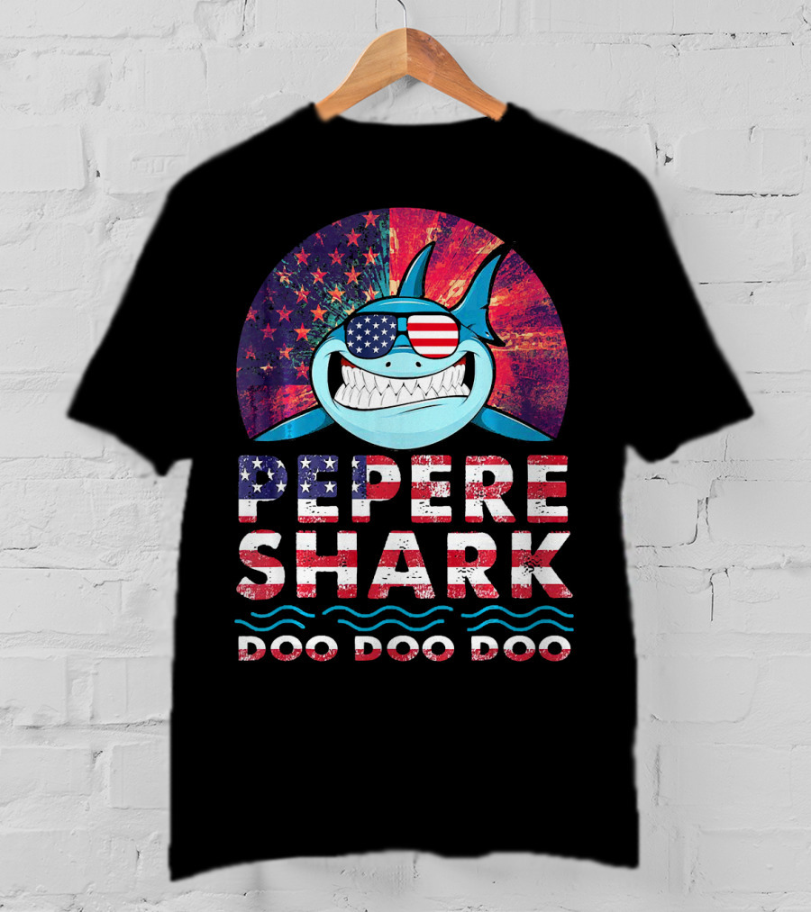 Pepere Shark Doo Doo Doo American Flag Sunglasses T-Shirt