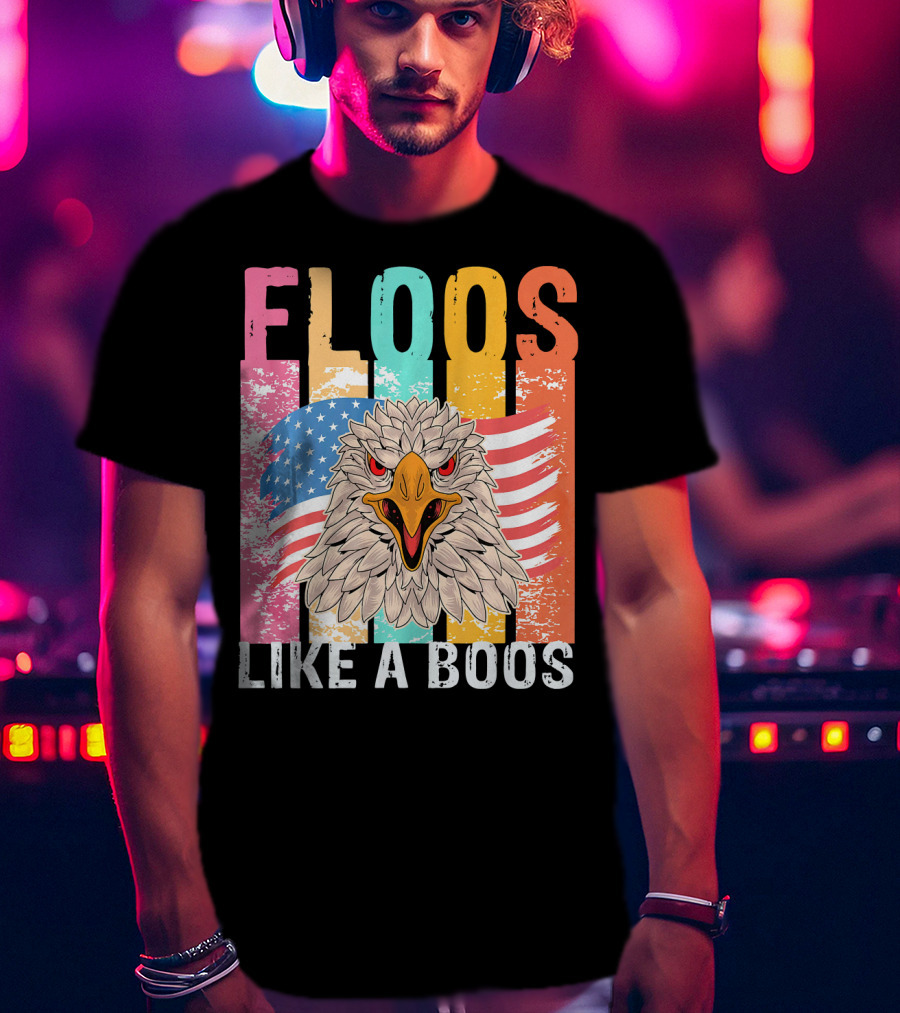 FLOOS Like A Boos Bald Eagle American Flag Vantage T-Shirt