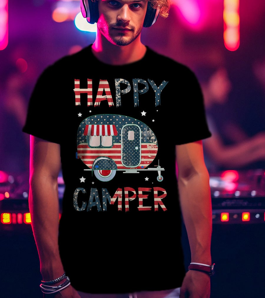Happy Camper Stars And Stripes American Flag Patriotic T-Shirt