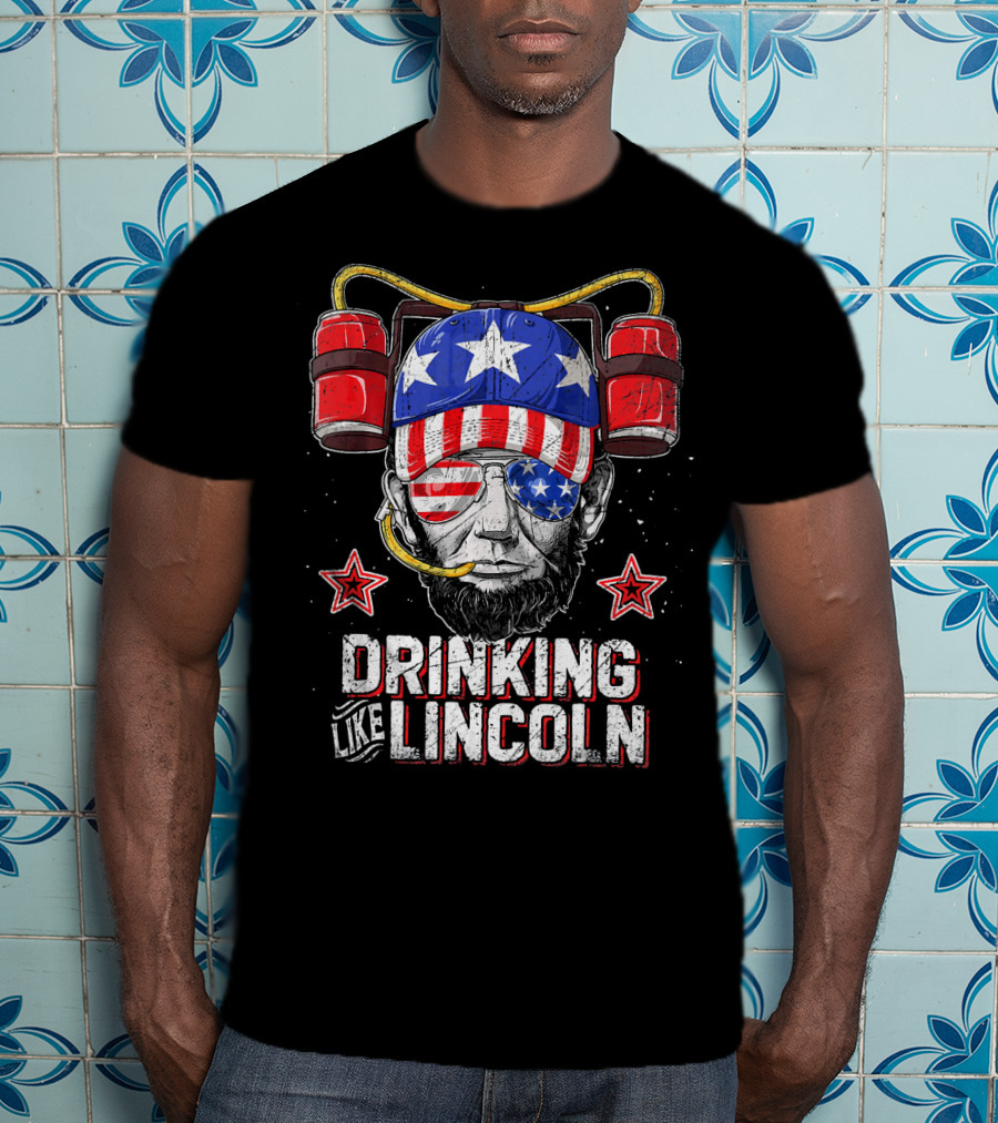 Drinking Like Lincoln Abraham Me American Patriotic Beer Helmet Stars Stripes T-Shirt