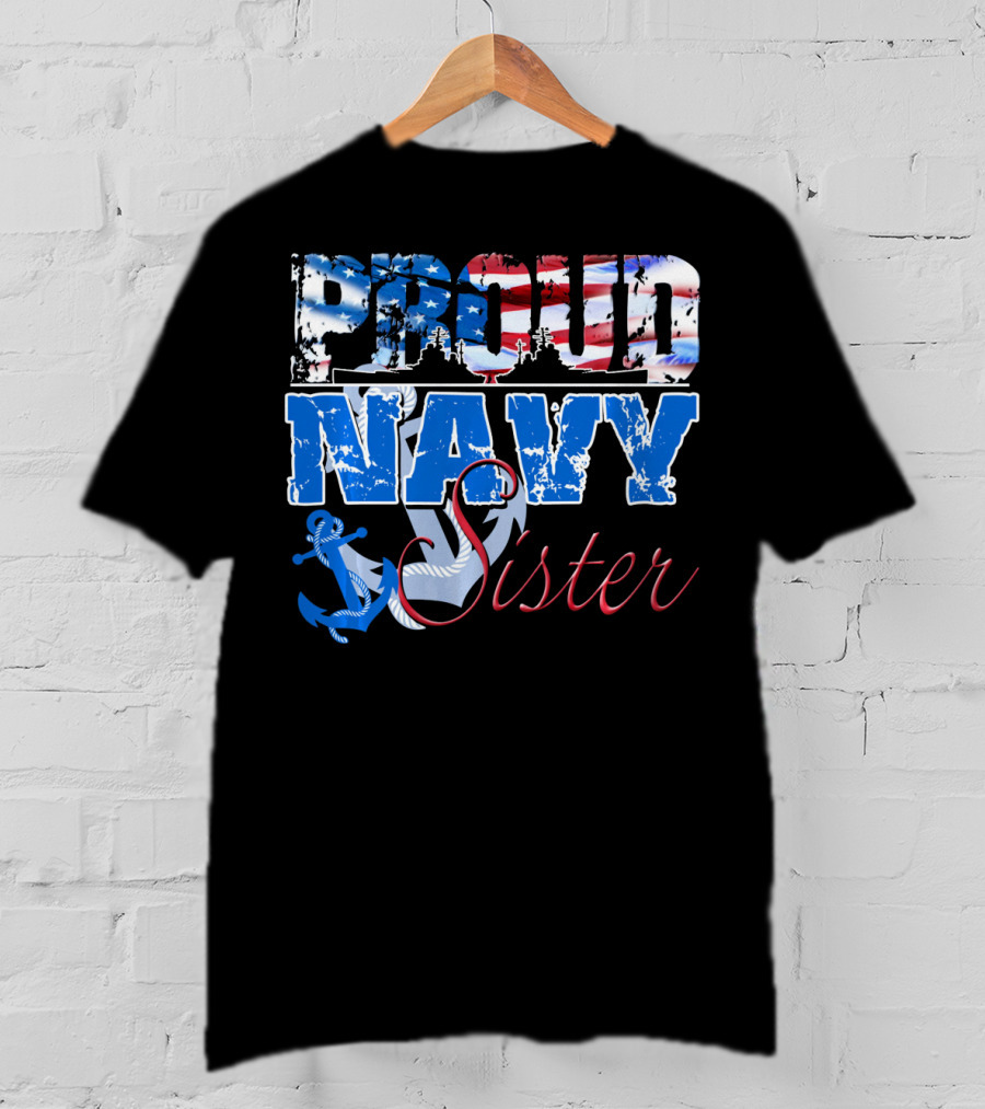 Proud Navy Sister Patriotic Anchor And Flag T-Shirt