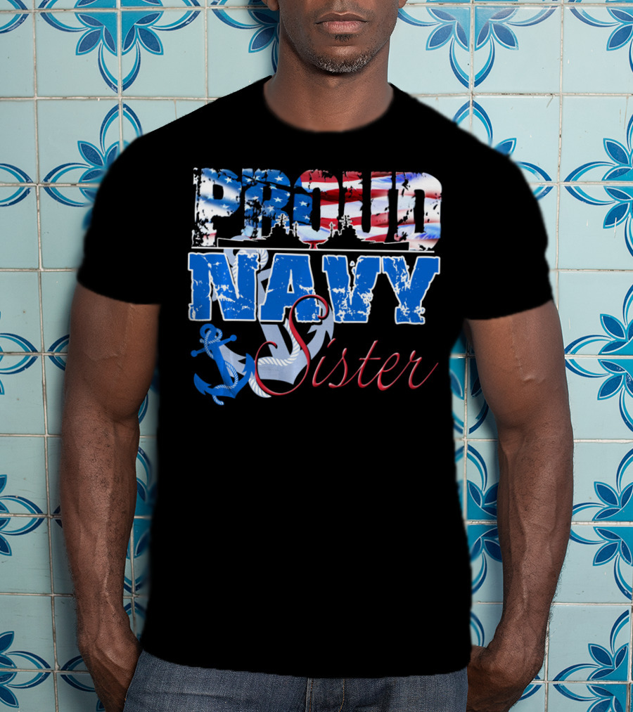 Proud Navy Sister Patriotic Anchor And Flag T-Shirt