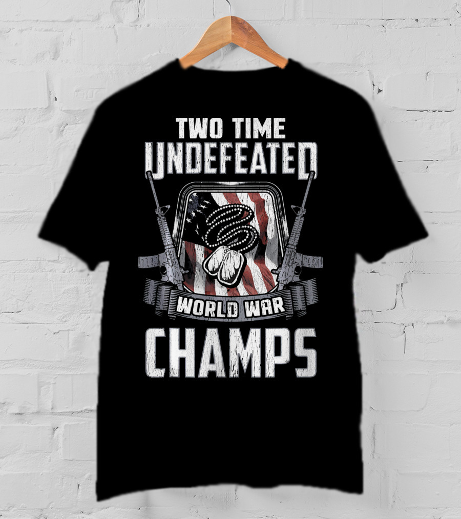 Two Time Undefeated World War Champs Fourth Of July American Flag T-Shirt