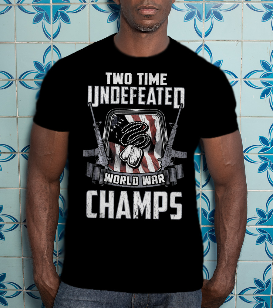 Two Time Undefeated World War Champs Fourth Of July American Flag T-Shirt
