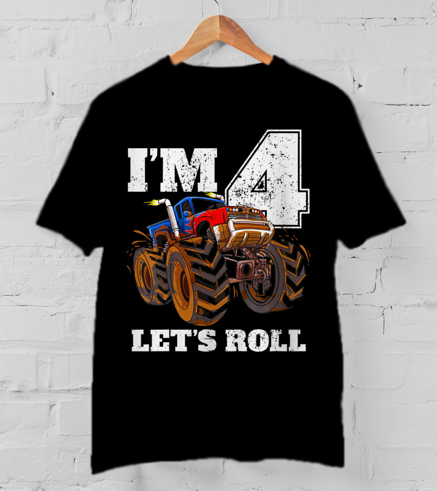 I'm 4 Let's Roll Monster Truck Birthday T-Shirt