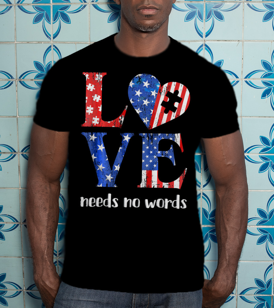 Love Needs No Words Autism Awareness American Flag Puzzle T-Shirt