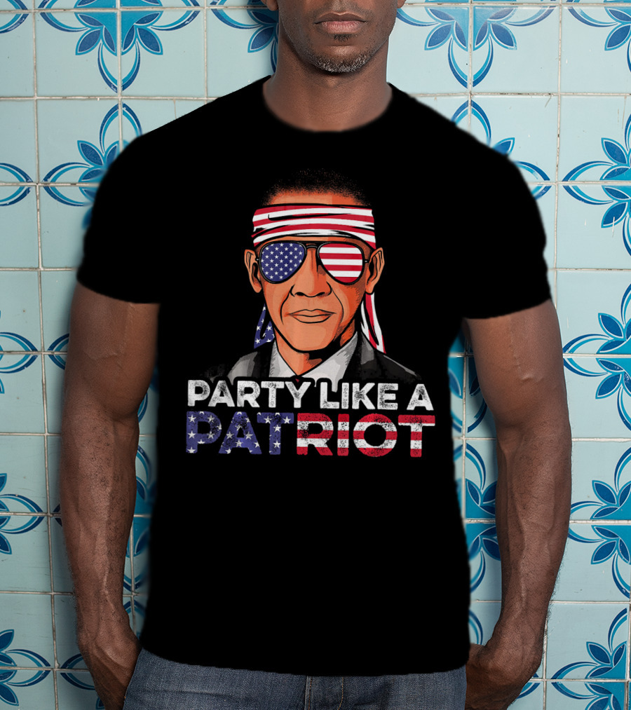 Party Like A Patriot Barack Obama American Flag Sunglasses T-Shirt